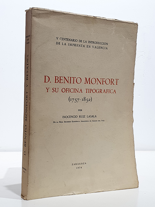 Libro: D. BENITO MONFORT Y SU OFICINA TIPOGRÁFICA (1757-1852). | Autor: | Libros Bosch