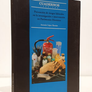 PREVENCION DE RIESGOS LABORALES EN LA INVESTIGACION E INTERVENCION EN PATRIMONIO HISTORICO