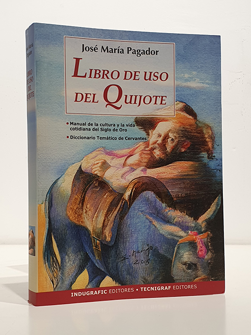 Libro: DON QUIJOTE DE LA MANCHA - LIBRO DE USO DEL QUIJOTE | Autor: | Libros Bosch