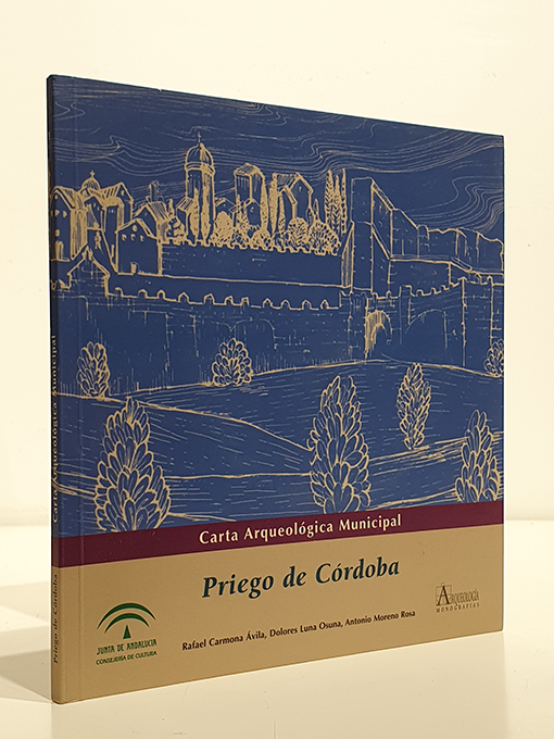 Carta arqueológica municipal. Priego de Córdoba. | Libros Antiguos | Libros Bosch Libro: Carta arqueológica municipal. Priego de Córdoba. | Autor: | Libros Bosch