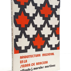 Arquitectura medieval en la Sierra de Aracena. Prólogo: José Guerrero Lovillo.