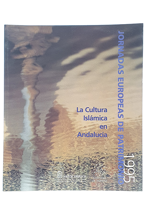 Libro: La cultura islámica en Andalucía. (Jornadas Europeas de Patrimonio). | Autor: | Libros Bosch