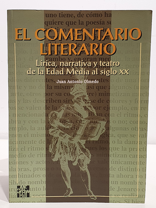 El Comentario Literario. Lírica, narrativa y teatro de la Edad Media al S. XX. | Libros Antiguos | Libros Bosch Libro: El Comentario Literario. Lírica, narrativa y teatro de la Edad Media al S. XX. | Autor: | Libros Bosch