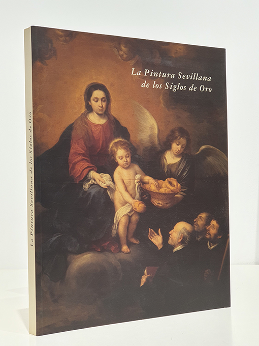Libro: La pintura Sevillana de los siglos de Oro: Focus, Hospital de los Venerables Sacerdotes, Sevilla. (Catálogo de Exposición) | Autor: | Libros Bosch