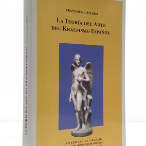 La teoría del arte del krausismo español.