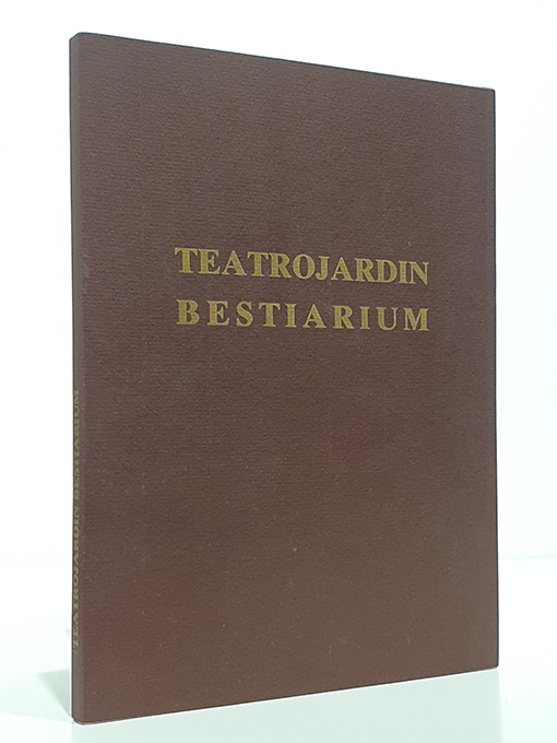 Libro: TEATROJARDIN BESTIARIUM. JUNIO-JULIO 1989. CASINO DE LA EXPOSICON. SEVILLA. [Catálogo] | Autor: | Libros Bosch