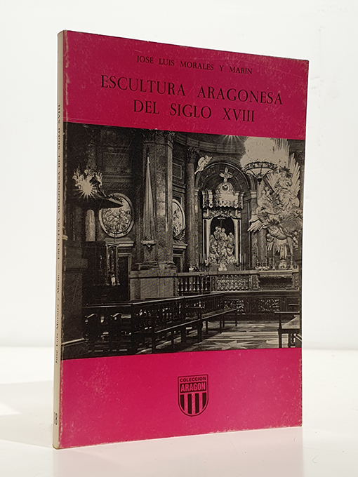 Libro: Escultura aragonesa del Siglo XVIII | Autor: | Libros Bosch
