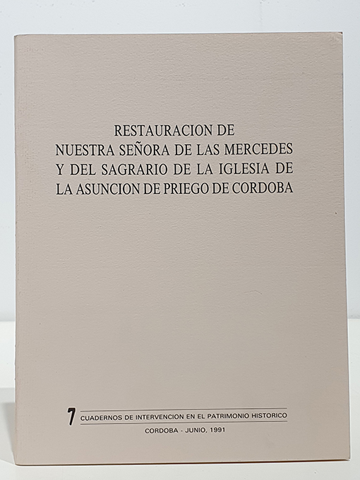 Libro: Restauración de Nuestra Señora de las Mercedes y del Sagrario de la Iglesia de La Asunción de Priego de Córdoba. | Autor: | Libros Bosch