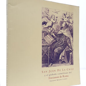 San Juan de la Cruz y el grabado carmelitano del Teresianum de Roma.