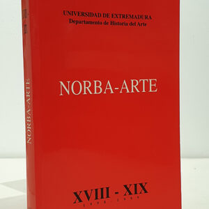 NORBA-ARTE XVIII - XIX. 1998-1999. Universidad de Extremadura Departamento de Historia del Arte