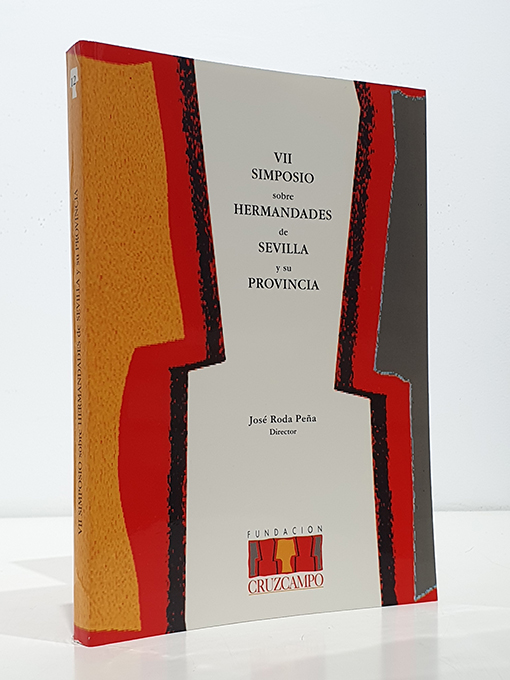 VII Simposio sobre Hermandades de Sevilla y su provincia. | Libros Antiguos | Libros Bosch Libro: VII Simposio sobre Hermandades de Sevilla y su provincia. | Autor: | Libros Bosch