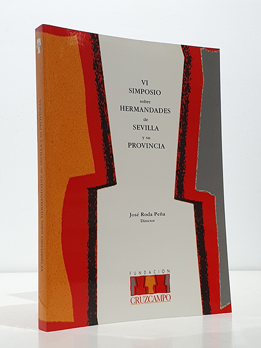VI Simposio sobre Hermandades de Sevilla y su provincia. | Libros Antiguos | Libros Bosch Libro: VI Simposio sobre Hermandades de Sevilla y su provincia. | Autor: | Libros Bosch