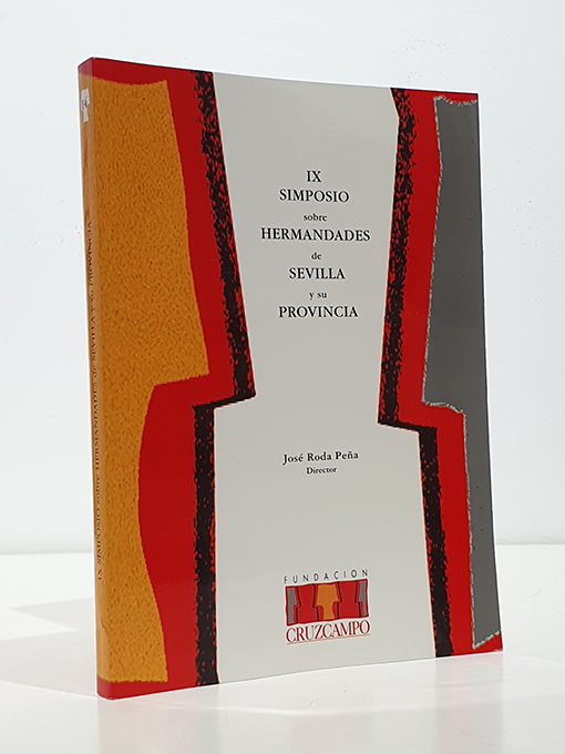 Libro: X Simposio sobre Hermandades de Sevilla y su provincia. | Autor: | Libros Bosch