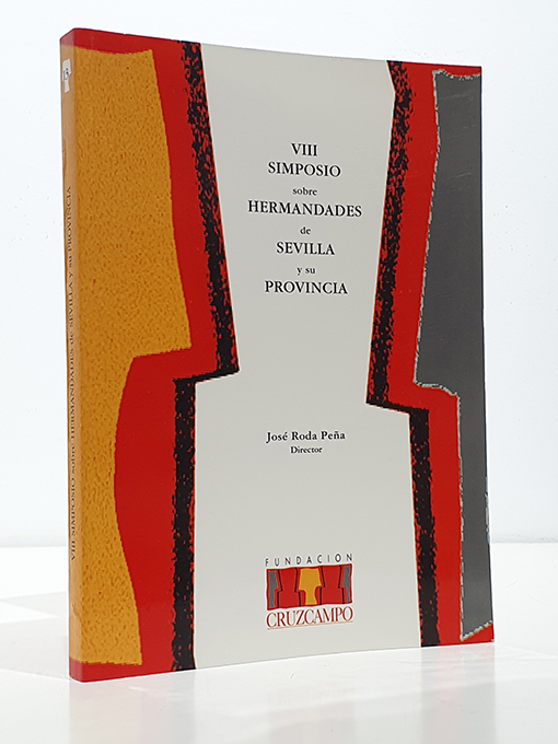 Libro: VIII Simposio sobre Hermandades de Sevilla y su provincia. | Autor: | Libros Bosch