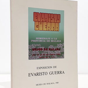 Exposición de Evaristo Guerra. Homenaje a la provincia de Málaga. Museo de Málaga del 10 al 30 de enero de 1980.