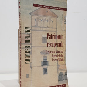 Patrimonio recuperado: El Palacio de Buenavista, Museo de Bellas Artes de Málaga.