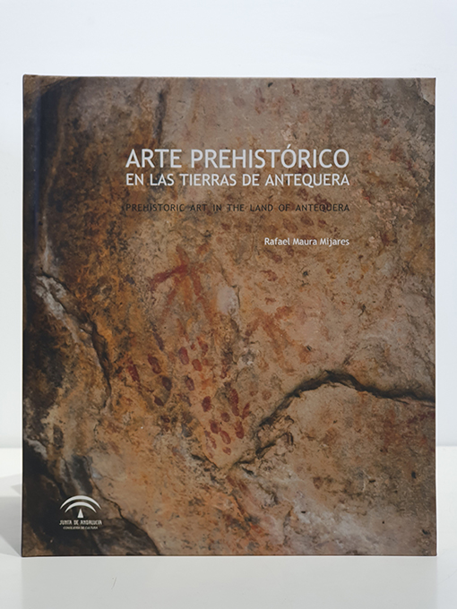 Arte prehistórico en las tierras de Antequera / Prehistoric art in the lands of Antequera. | Libros Antiguos | Libros Bosch Libro: Arte prehistórico en las tierras de Antequera / Prehistoric art in the lands of Antequera. | Autor: | Libros Bosch