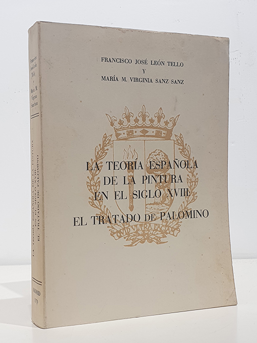 Libro: La teoría española de la Pintura en el siglo XVIII: El Tratado de Palomino | Autor: | Libros Bosch