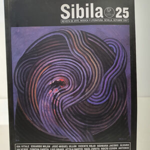 SIBILA. Revista de Arte, Música y Literatura. Nº 25. Poemas de Eduardo Milán, Pedro Lastra, Mois Benarroch. Attila Bartis:El aduanero y el señor; Eduardo Halfon: Santos; Vicente Rojo: Volcanes construídos; Victoria Eli Rodríguez: Eduardo Morales Caso.+ CD Eduardo Morales Caso: La nave de los locos.