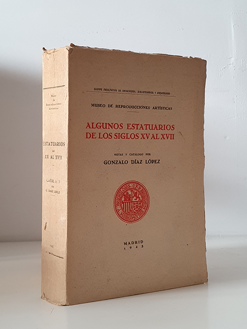 Libro: Algunos estatuarios de los siglos XV al XVII. Pról. de José Francés. | Autor: | Libros Bosch