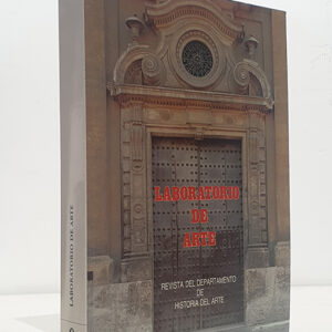 LABORATORIO DE ARTE. Núm. 9, 1996. Sellos hebreos sevillanos y su significado / Algunas precisiones cronológicos acerca de las murallas / El monasterio cisterciense de San Isidro del Campo / Los canteros de la obra gótica de la Catedral de Sevilla (1433-1528) / La reforma y restauración de la Puerta del Perdón de la Catedral de Sevilla de 1578-1580 / Documentación sobre la reforma y posterior traslado del Postigo del Carbón de Sevilla en el siglo XVI / Noticias sobre Diego de Mendoza, entallador y carpintero en Osuna / La cerámica exportada a América en el siglo XVI a través de la documentación del Archivo General de Indias: I. materiales arquitectónicos y contenedores de mercancías / Las intervenciones de Alonso Cano y Francisco Gálvez en los púlpitos de las parroquias de Santiago y San Miguel de Jerez de la Frontera / La Cárcel Real de Sevilla et al.º