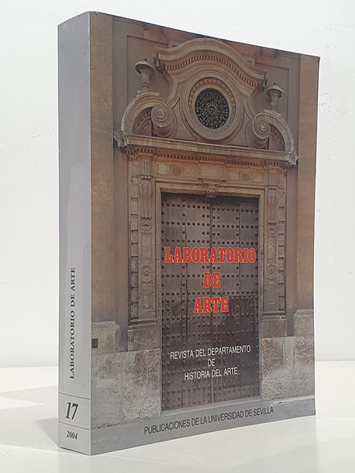 Libro: Laboratorio de Arte. Nº17. Revista del Departamento de Historia del Arte. Los espacios sagrados de Japón / Imágenes renacentistas españolas de "Hércules en reposo" / Iconología del Sol y de la Luna en las representaciones de Cristo en la cruz / El legado del cardenal Don Diego Hurtado de Mendoza a la catedral de Sevilla / Recuperación de una obra de Alejo Fernández / Precisiones documentales sobre la reja de la capilla mayor de la catedral de Coria. Las intervenciones de Hilario Francés, Ursón y Bartolomé de Jaén / Francisco de Alfaro y la teoría arquitectónica: las custodias procesionales de Marchena, Écija y Carmona / Bernardo Simón de Pineda, artífice por sus obras digno de eterna alabanza. Prestigio, proyectos frustrados y obras desaparecidas / La custodia procesional en Córdoba / Una capilla funeraria para el marqués de Alcántara en Jerez de la Frontera y otros. | Autor: | Libros Bosch