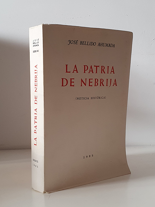 Libro: La patria de Nebrija. (Noticia histórica). Prólogo de Miguel Batllori y Mutné. | Autor: | Libros Bosch