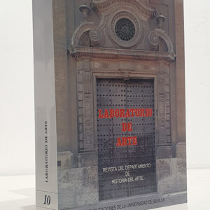 LABORATORIO DE ARTE. Núm. 10, 1997. Evocación del profesor Guerrero Lovillo / Primores de la erudición / El profesor Guerrero lovillo en la recreación de sus trabajos / Cataluña-Andalucía, Andalucía-Cataluña: una permanente relación artística / Algunas consideraciones sobre la orfebrería del platino en la América Prehispánica a través de la cultura La Tolita-Tumaco / Notas de pintura gótica sevillana: el testimonio de Lucas Valdés / La restauración del retablo de Santa Bárbara de la catedral de Málaga / El palacio de Dueñas: sus orígenes: la escritura de compra-venta de 1496 / El Corpus en Sevilla a mediados del siglo XVI: castillos y danzas / El Corpus en Sevilla a mediados del siglo XVI: castillos y danzas / Fracasos, pleitos, desaparición y muerte de Asensio de Maeda / Plata sevillana en la catedral magistral de Alcalá de Henares