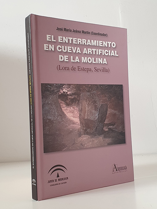 Libro: El enterramiento en la cueva artificial de La Molina (Lora de Estepa, Sevilla). | Autor: | Libros Bosch