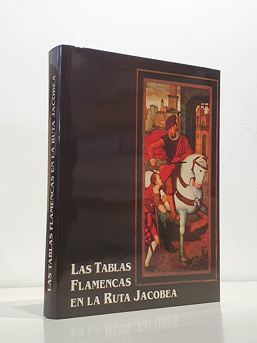 Libro: Las tablas flamencas en la Ruta Jacobea. Catálogo exposición Fundación Juan March, 1999. | Autor: | Libros Bosch