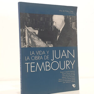La vida y la obra de Juan Temboury.