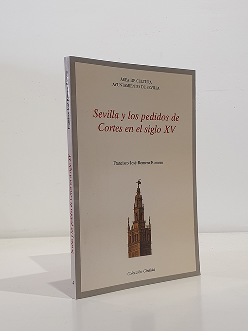 Libro: Sevilla y los pedidos de Cortes en el siglo XV. | Autor: | Libros Bosch