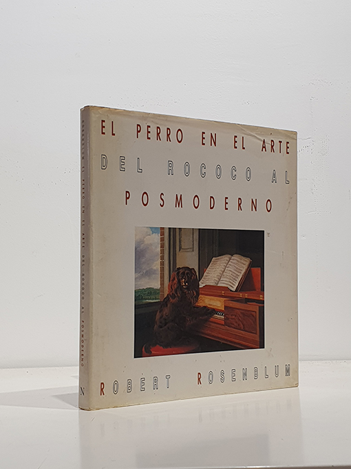 Libro: El perro en el arte del Rococó al Posmoderno. | Autor: | Libros Bosch