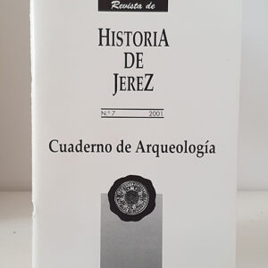 El registro arqueológico de los primeros grupos humanos en la Comarca de Jerez y su contexto en el sur de la península. Resultados de un proyecto de investigación. Cuaderno de Investigación nº 7 2001.