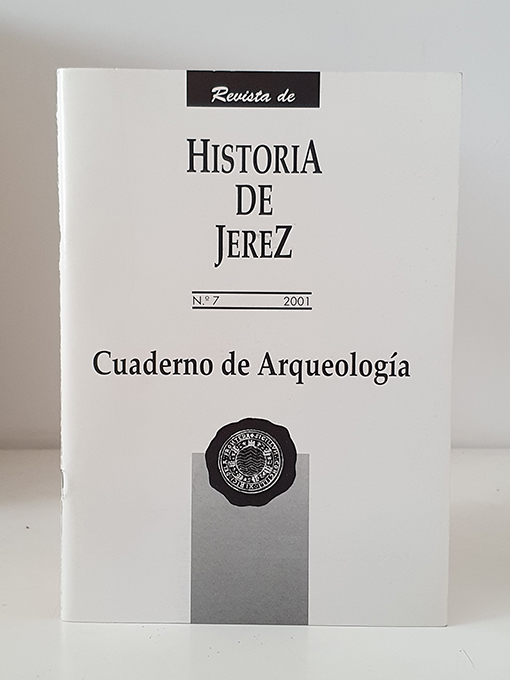 Libro: El registro arqueológico de los primeros grupos humanos en la Comarca de Jerez y su contexto en el sur de la península. Resultados de un proyecto de investigación. Cuaderno de Investigación nº 7 2001. | Autor: | Libros Bosch