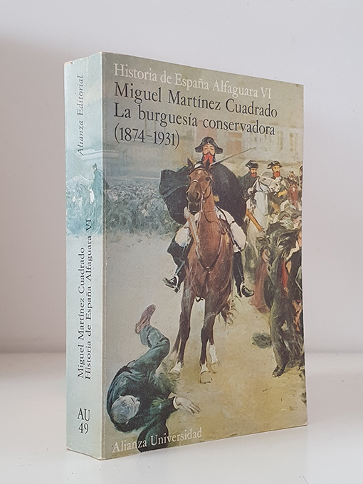 Libro: La Burguesia Conservadora (1874-1931) | Autor: | Libros Bosch