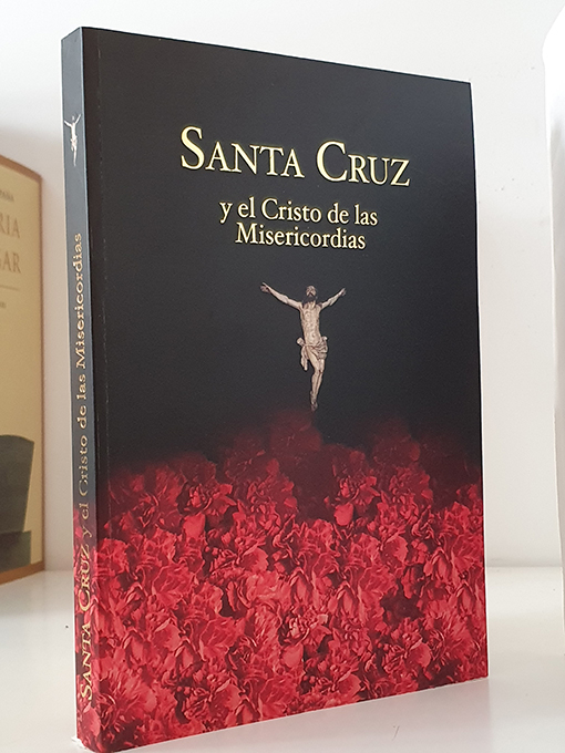 Libro: Santa Cruz y el Cristo de las Misericordias. | Autor: | Libros Bosch