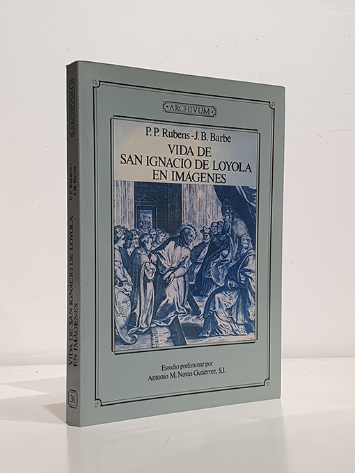 Libro: Vida de San Ignacio de Loyola en imágenes. Edición facsímil. Estudio preliminar de Antonio M. Navas Gutiérrez. | Autor: | Libros Bosch