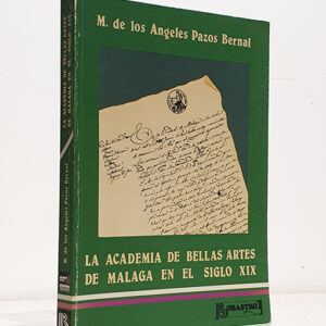 La Academia de Bellas Artes de Málaga en el siglo XIX