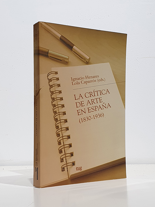 Libro: La crítica de Arte en España (1836-1936) | Autor: | Libros Bosch