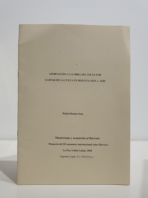 Libro: Aportación a la obra del escultor Gaspar de la Cueva en Bolivia (1629-c.1640). Separata | Autor: | Libros Bosch