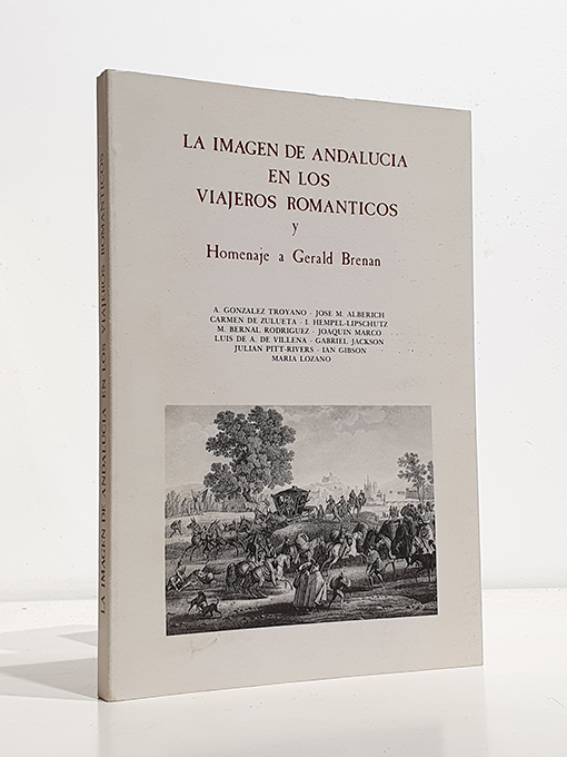 Libro: La imagen de Andalucía en los viajeros románticos y Homenaje a Gerald Brenan. | Autor: | Libros Bosch