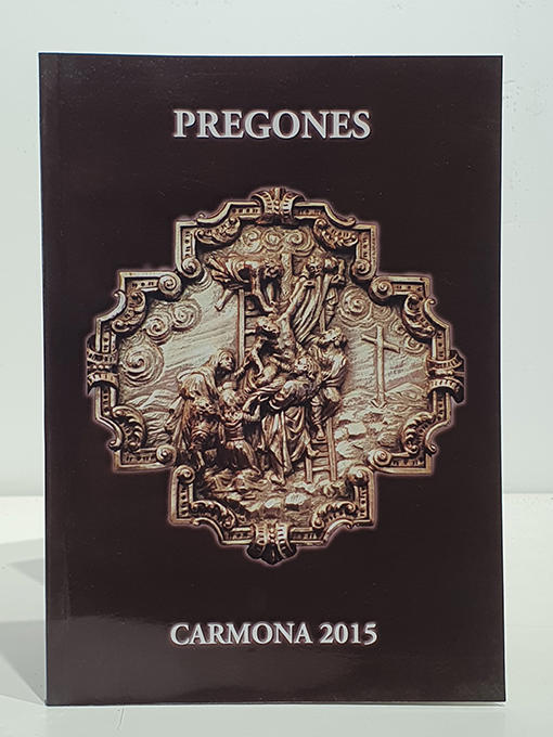 Libro: Pregones de la Ciudad de Carmona en el año 2015 a cargo de... | Autor: | Libros Bosch