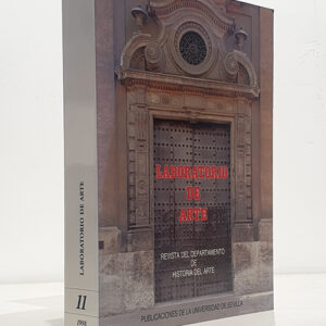 LABORATORIO DE ARTE. Núm. 11, 1998. Evocación del Profesor José Hernández Díaz / Perfil universitario del Doctor Don José Hernández Díaz / El Drago de Cádiz en un bronce samio del siglo VII A. C / Imagen del antiguo tabernáculo de plata, de la Capilla Real de Sevilla, a través de dos sellos medievales / Pînturas murales del siglo XV en el monasterio de San Isidoro del Campo / Esquemas urbanos de la Córdoba renacentista / La cerámica exportada a América en el siglo XVI a través de la documentación del Archivo de Indias (II): ajuares domésticos y cerámica cultural y laboral / Las trazas y construcción de la Alameda de Hércules / La pagoda budista en los templos japoneses / Algunas puntualizaciones sobre los hospitales de los Venerables y de la Caridad / Las historiografías hispanistas, eruropeístas y la arquitectura virreinal peruana / La loza sevillana del siglo XVIII: piezas inéditas en los museos de Londres / La reforma del palacio gótico de los Reales Alcázares de Sevilla en el siglo XVIII / El retablo de San José y la implantación neocásica en la catedral de Sevilla / La Academia Libre de Bellas Artes de Sevilla (1872-1888) / Fotografía e impresionismo: de Nadar a Manet y Toulouse-Lautrec / Estética prehispánica en la exposición iberoamericana de Sevilla de 1929: el pabellón de México .