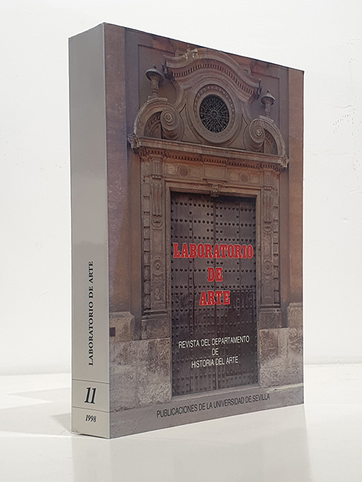 Libro: LABORATORIO DE ARTE. Núm. 11, 1998. Evocación del Profesor José Hernández Díaz / Perfil universitario del Doctor Don José Hernández Díaz / El Drago de Cádiz en un bronce samio del siglo VII A. C / Imagen del antiguo tabernáculo de plata, de la Capilla Real de Sevilla, a través de dos sellos medievales / Pînturas murales del siglo XV en el monasterio de San Isidoro del Campo / Esquemas urbanos de la Córdoba renacentista / La cerámica exportada a América en el siglo XVI a través de la documentación del Archivo de Indias (II): ajuares domésticos y cerámica cultural y laboral / Las trazas y construcción de la Alameda de Hércules / La pagoda budista en los templos japoneses / Algunas puntualizaciones sobre los hospitales de los Venerables y de la Caridad / Las historiografías hispanistas, eruropeístas y la arquitectura virreinal peruana / La loza sevillana del siglo XVIII: piezas inéditas en los museos de Londres / La reforma del palacio gótico de los Reales Alcázares de Sevilla en el siglo XVIII / El retablo de San José y la implantación neocásica en la catedral de Sevilla / La Academia Libre de Bellas Artes de Sevilla (1872-1888) / Fotografía e impresionismo: de Nadar a Manet y Toulouse-Lautrec / Estética prehispánica en la exposición iberoamericana de Sevilla de 1929: el pabellón de México . | Autor: | Libros Bosch