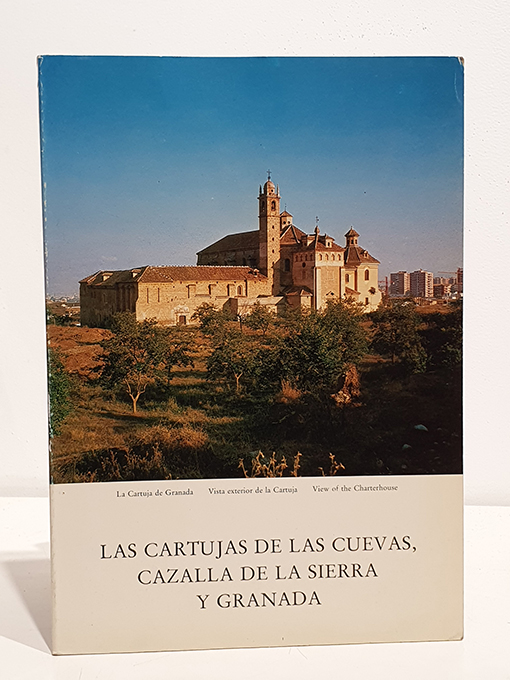Libro: Las Cartujas de las Cuevas, Cazalla de la Sierra y Granada. (The Charterhouses of Las Cuevas, Cazalla de la Sierra and Granada). | Autor: | Libros Bosch