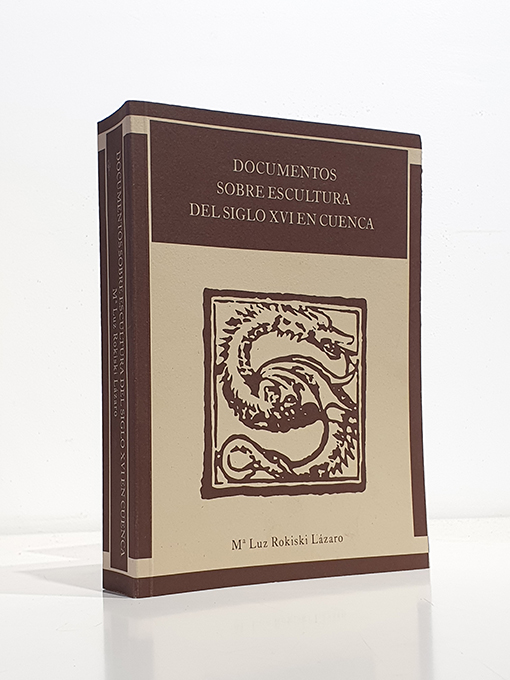 Libro: DOCUMENTOS SOBRE ESCULTURA DEL SIGLO XVI EN CUENCA. | Autor: | Libros Bosch