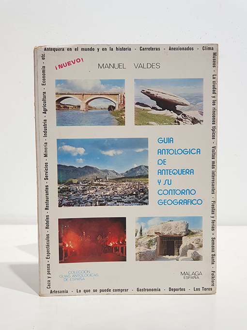 Guía antológica de Antequera y su contorno geográfico | Libros Antiguos | Libros Bosch Libro: Guía antológica de Antequera y su contorno geográfico | Autor: | Libros Bosch