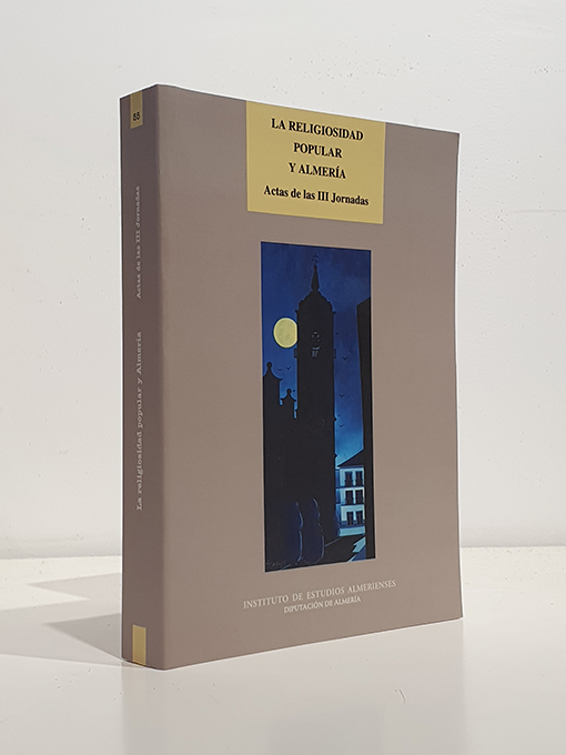 Libro: La religiosidad popular y Almería. Actas de las III Jornadas. | Autor: | Libros Bosch