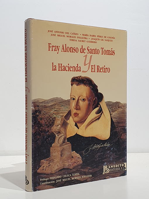 Libro: Fray Alonso de Santo Tomás y la Hacienda El Retiro. | Autor: | Libros Bosch